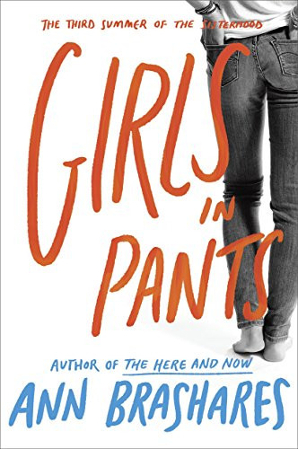 Girls in Pants (Sisterhood of Traveling Pants Book 3)