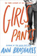 Girls in Pants (Sisterhood of Traveling Pants Book 3)