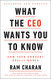 What the CEO Wants You To Know Expanded and Updated