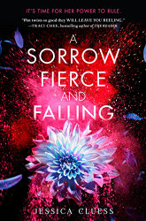 Sorrow Fierce and Falling (Kingdom on Fire Book Three)