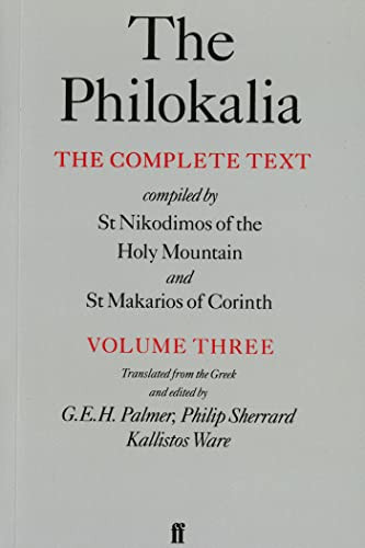 Philokalia: The Complete Text (Vol. 3): Compiled by St.