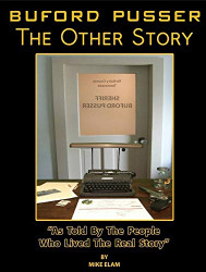 BUFORD PUSSER: The Other Story