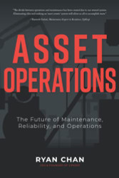 Asset Operations: The Future of Maintenance Reliability and Operations