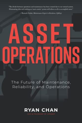 Asset Operations: The Future of Maintenance Reliability and Operations