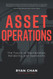 Asset Operations: The Future of Maintenance Reliability and Operations