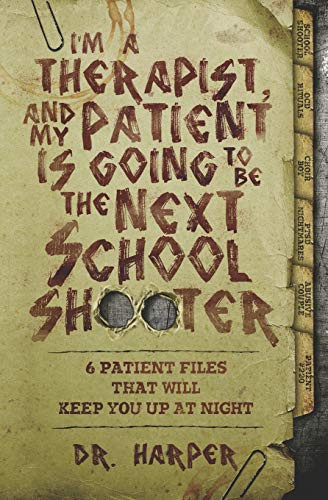 I'm a Therapist and My Patient is Going to be the Next School Shooter