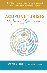 Acupuncturists Mean Business