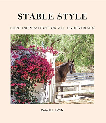 Stable Style: Barn Inspiration for all Equestrians