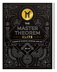 Master Theorem: Elite - A Book of Puzzles Intrigue and Wit