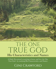 One True God - His Characteristics and Names