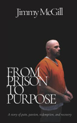 From Prison to Purpose