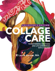 Collage Care: Transforming Emotions and Life Experiences with Collage