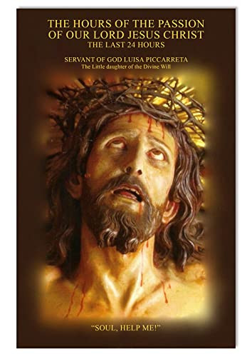 Hours of the Passion of Our Lord Jesus Christ