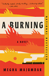 Burning: A novel
