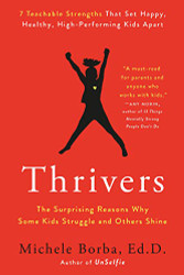 Thrivers: The Surprising Reasons Why Some Kids Struggle and Others Shine