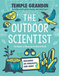 Outdoor Scientist: The Wonder of Observing the Natural World