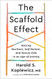 Scaffold Effect Scaffold Effect