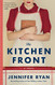 Kitchen Front: A Novel