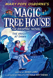 Knight at Dawn Graphic Novel (Magic Tree House (R))