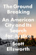 Ground Breaking: An American City and Its Search for Justice