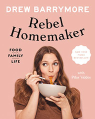 Rebel Homemaker: Food Family Life