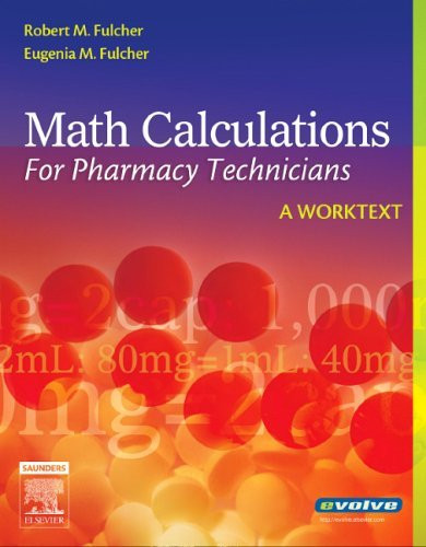 Math Calculations For Pharmacy Technicians by Elaine Beale - American ...