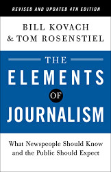 Elements of Journalism Revised and Updated