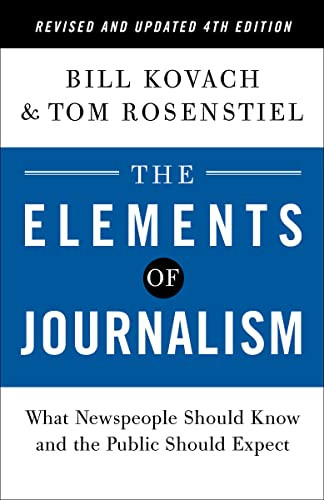 Elements of Journalism Revised and Updated