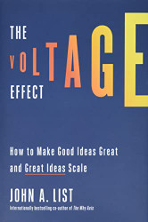Voltage Effect: How to Make Good Ideas Great and Great Ideas Scale