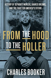 From the Hood to the Holler