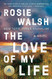 Love of My Life: A Novel