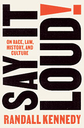 Say It Loud!: On Race Law History and Culture