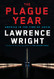 Plague Year: America in the Time of Covid