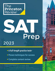 Princeton Review SAT Prep 2023: 6 Practice Tests + Review &