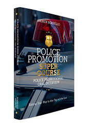 Police Promotion Super Course: Police Promotional Oral Interview