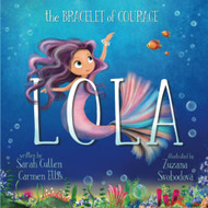 Lola: The Bracelet Of Courage