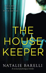 Housekeeper: A twisted psychological thriller