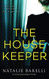 Housekeeper: A twisted psychological thriller