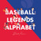 Baseball Legends Alphabet Book Children's ABC Books by Alphabet Legends
