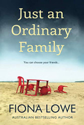 Just An Ordinary Family: You can choose your friends ...