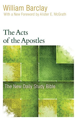 Acts of the Apostles (The New Daily Study Bible)