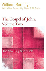 Gospel of John Volume Two (The New Daily Study Bible)