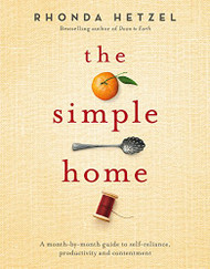 Simple Home: A Month-by-Month Guide to Self-Reliance