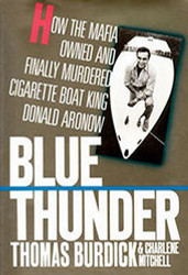 Blue Thunder: How the Mafia Owned and Finally Murdered Cigarette
