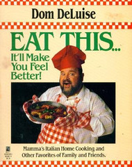 Eat This-- It'll Make You Feel Better