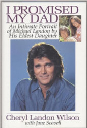 I Promised My Dad: An Intimate Portrait of Michael Landon