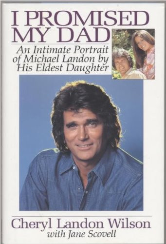 I Promised My Dad: An Intimate Portrait of Michael Landon