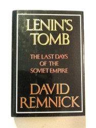 Lenin's Tomb: The Last Days of the Soviet Empire