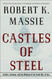 Castles of Steel: Britain Germany and the Winning of the Great War at Sea