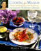 Cooking for Madam: Recipes and Reminiscences from the Home of